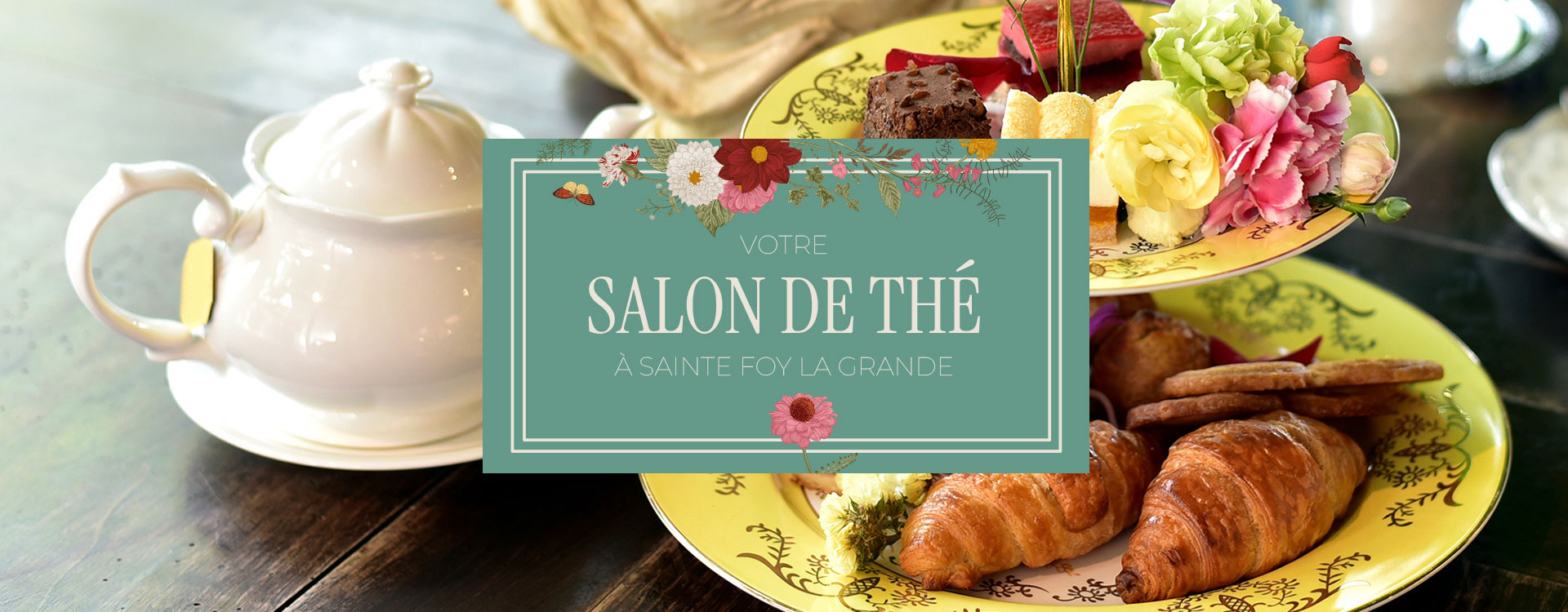 Maison de Thé & Épicerie Fine à Sainte-Foy-la-Grande